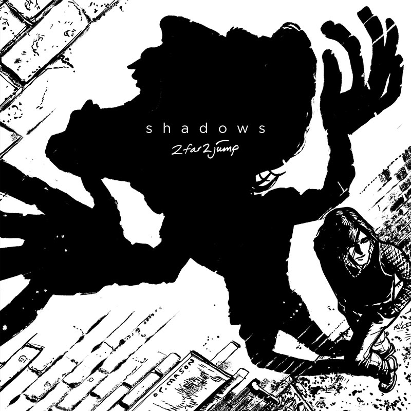 2far2jump - Shadows
